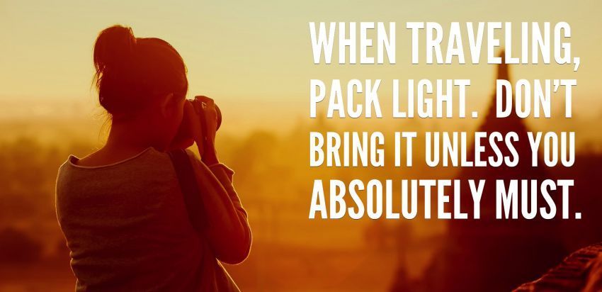 Travel light