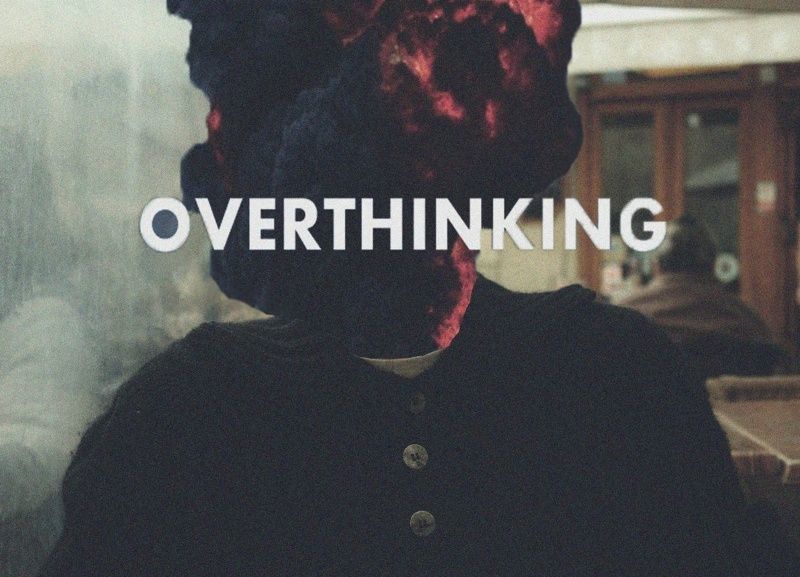 mikir tapi jangan overthinking