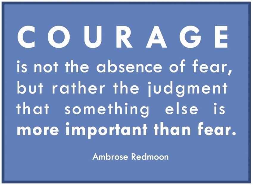 Keberanian bukan hanya tentang tidak memiliki keberanian
