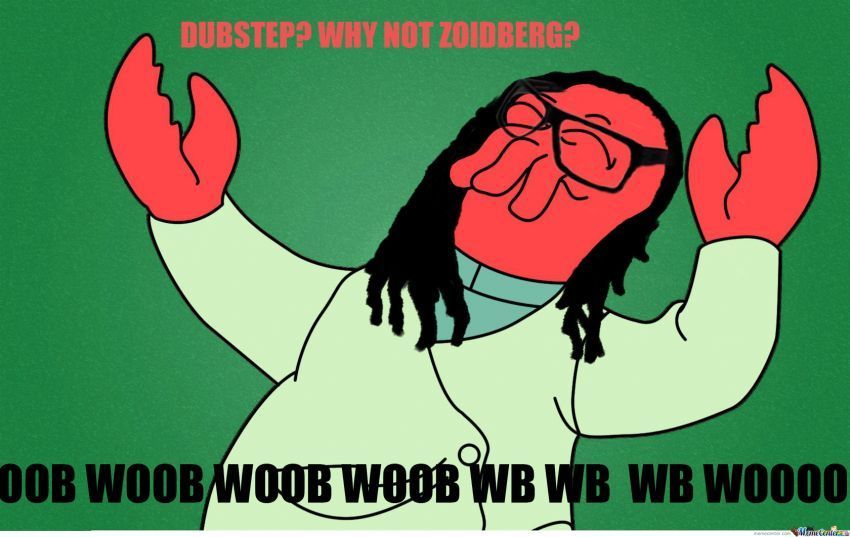 zoidberg dubstep