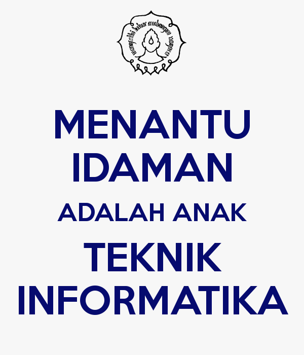 Menantu idaman ya anak TI!