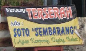 Mungkin dia memang ingin makan Soto Sembarang di Warung Terserah