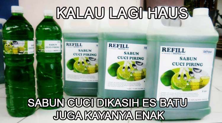 Ingat! Ingat! Ini sabun bukan sirop m*rjan!