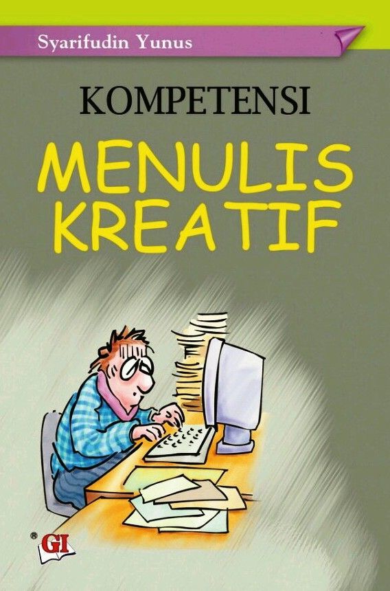 Buku “Kompetensi Menulis Kreatif”; Cara Beda Menulis untuk Sastra