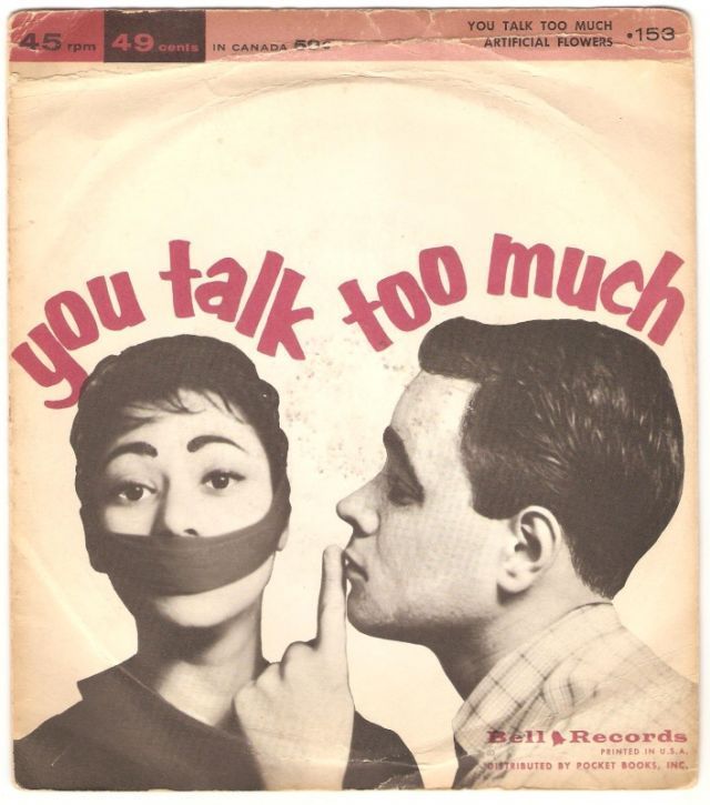 Don't talk too much!