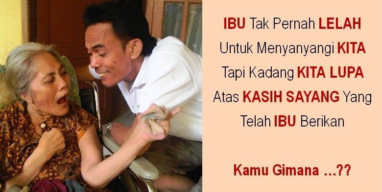 Mana Terima Kasih Kamu Kepada Ibu? Kamu Ingkar 4 Hal Ini Kepada Ibu (Renungan Hari Ibu)