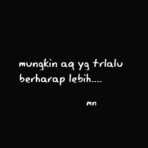mungkin aku berharap lebih