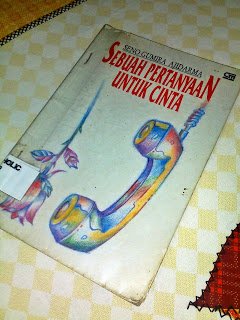 Sebuah Pertanyaan Untuk Cinta