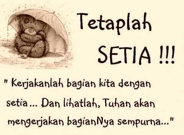 Tetaplah setia pada Tuhanmu