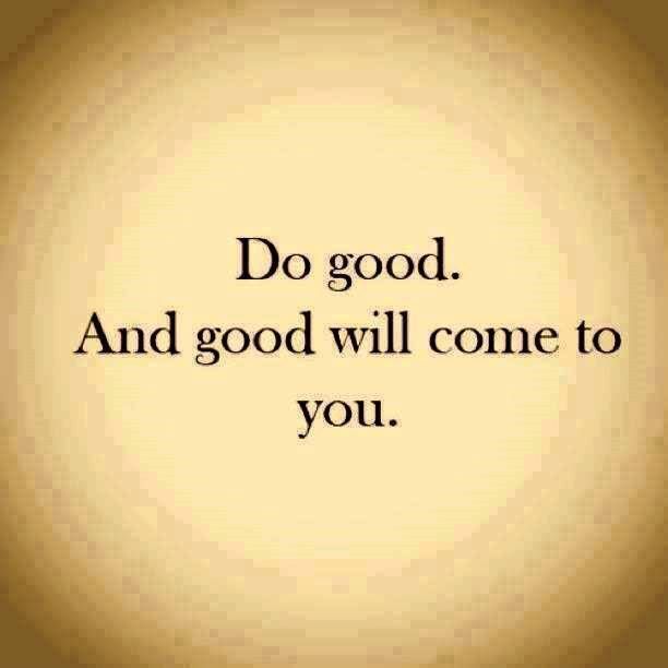Do good