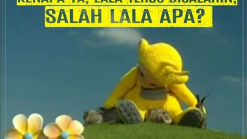 8 Alasan Kenapa Lala Selalu Salah, Sampai Dibully Terus Sama Po