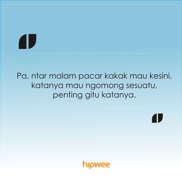 Hm pacar kakak mau kesini