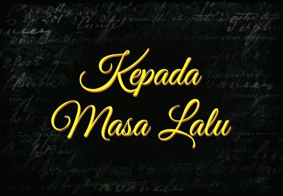 Teruntuk Masa Laluku
