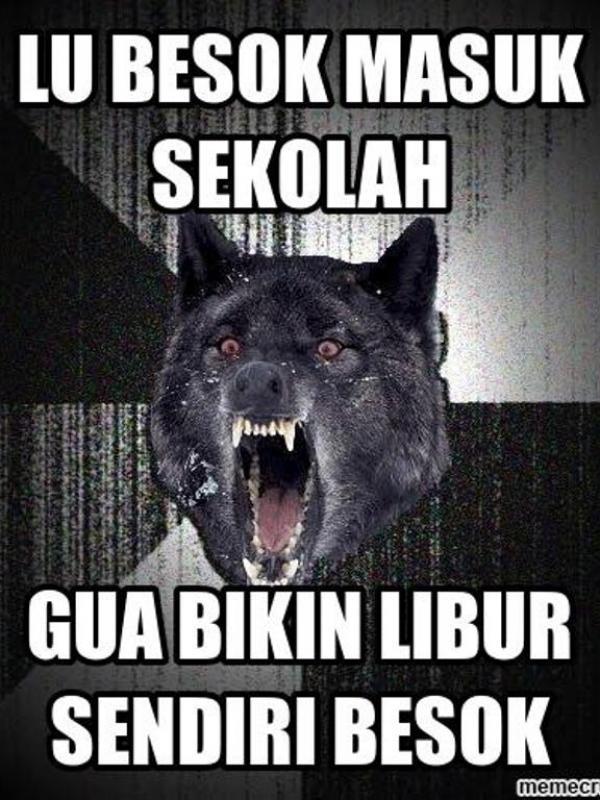 20 Meme Kocak Ini Bikin Kamu Sadar Kalau Liburan Hanya Tinggal Hitungan Hari. Duh, Sedihnya 41 jangan teriak teriak ah