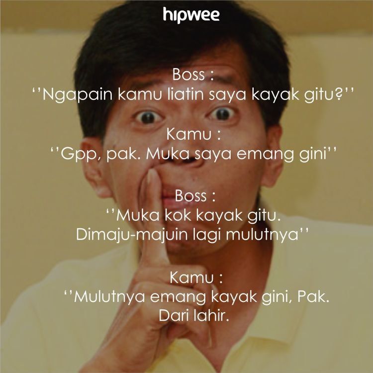 Emang gini pak mukanya