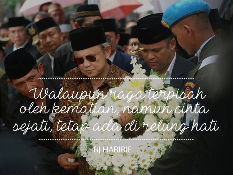 Simak 7 Quotes Asmara B.J. Habibie Teruntuk Ainun Ini 