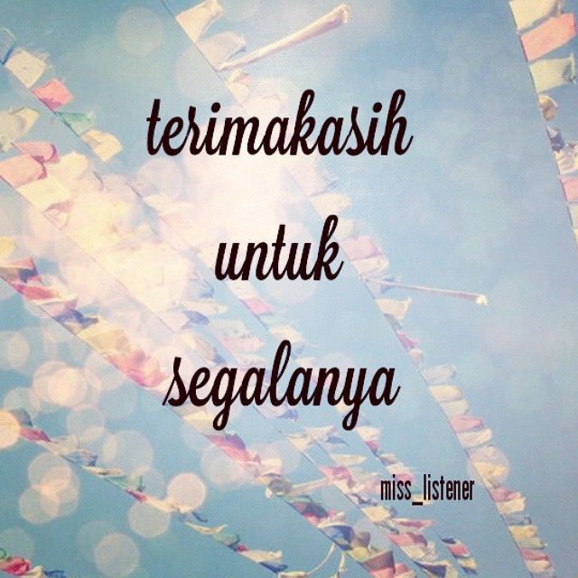 Terimakasih pernah mengisi hari-hariku
