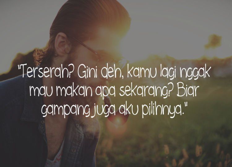 10 Trik Untuk Menghadapi Kata 'Terserah' Dari Cewek. Biar Kamu Nggak Pusing Ngadepinnya 11 4