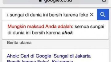 Anies Baswedan Bilang Sungai Jakarta Bersih Berkat Foke, Tapi Google Ngotot Karena Ahok. Absurd :(