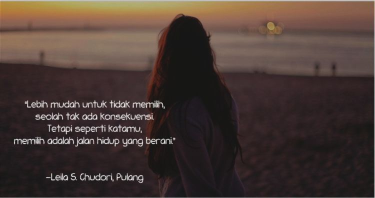 Termasuk berani untuk memantapkan hati hanya untuknya.