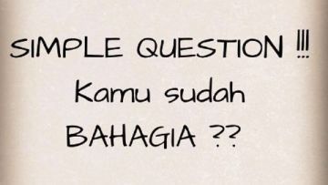 Apakah Kamu Sudah Bahagia?