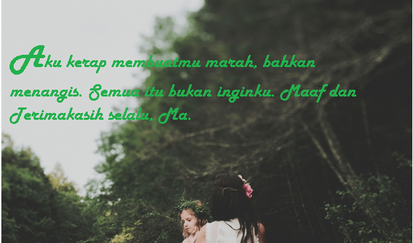 15 Quotes Untuk Ucapan Di Hari Ibu, Sampaikan Pada Mama 