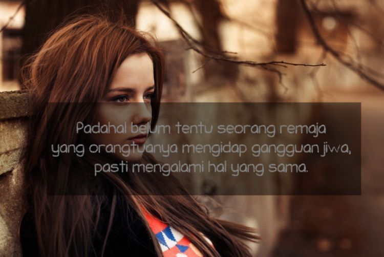 Lingkungan sangat berpengaruh.