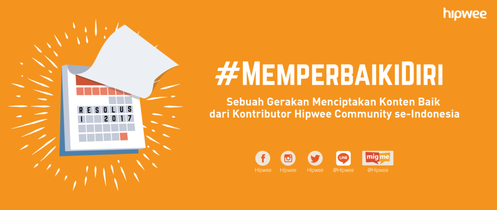 #MemperbaikiDiri : Sebuah Gerakan Menciptakan Konten Baik Untuk Menyambut Tahun 2017