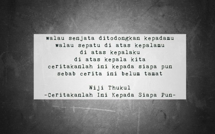 Ceritakanlah Ini Kepada Siapa Pun, 1991.