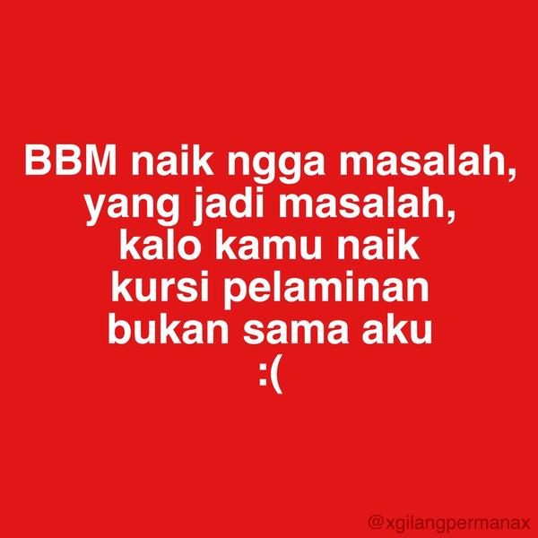 BBM Naik Lagi Lho! Oh, Udah Biasa Ya? Tapi 15 Netizen Ini Masih Tetap Ngasih Reaksi Kocak 9 kok sedih :(