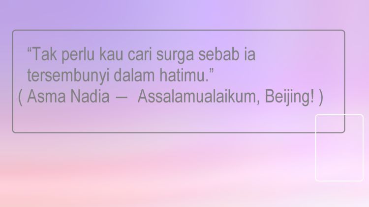 ia ada jauh di dalam hatimu 