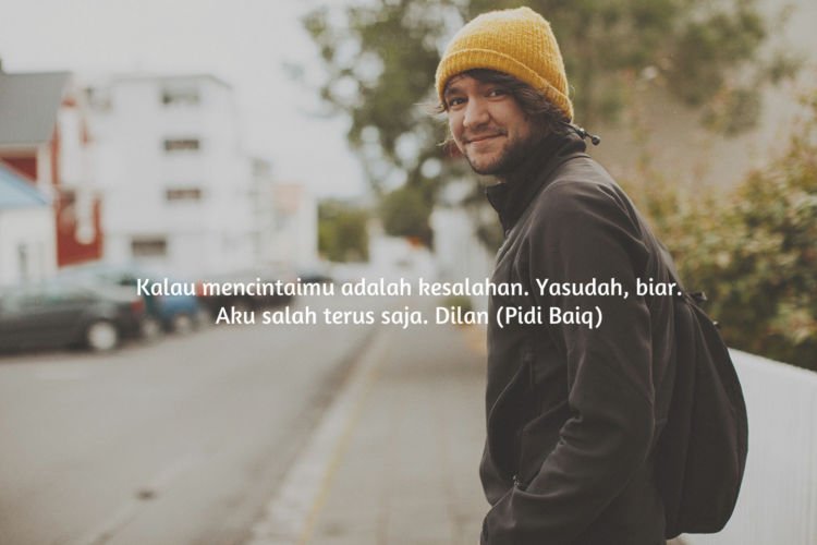 Biarpun Santai Dan Sederhana, 10 Kata Dilan Ini Tetap Juara Andai Saja Cowokmu Mengatakannya