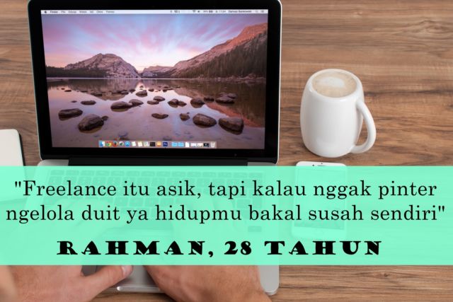 13 Celotehan Suka Duka Jadi Freelancer. Walau Sering Disepelekan, Yang Penting Kerja Sih