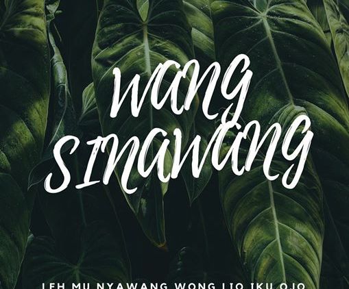 Wang Sinawang Mengapa (Saat Ini) Aku Belum Seperti Mereka?