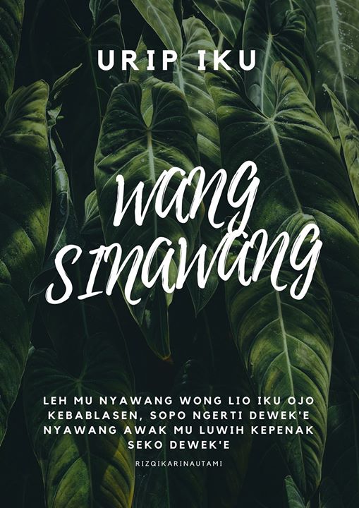 URIP IKU WANG SINAWANG