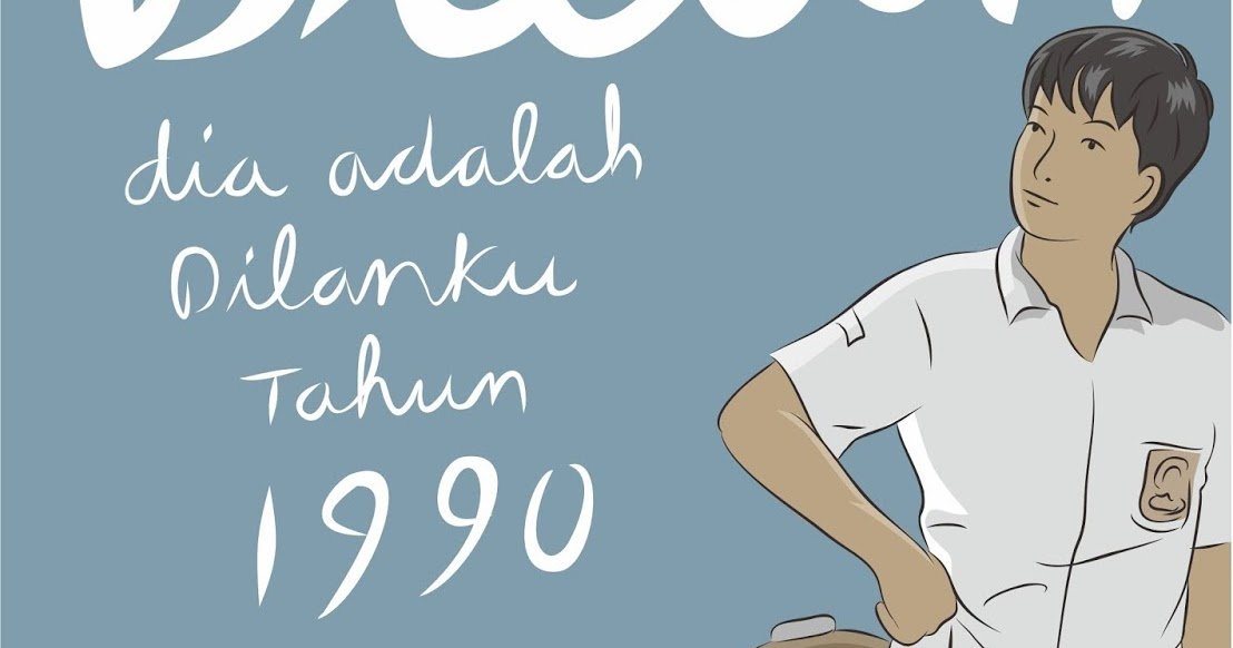 Coba Cari Tahu Siapa Nih Karakter dalam Novel Dilan yang Pantas Jadi Soulmate-mu! Hidupmu Bakal Seindah Novel Nggak ya?