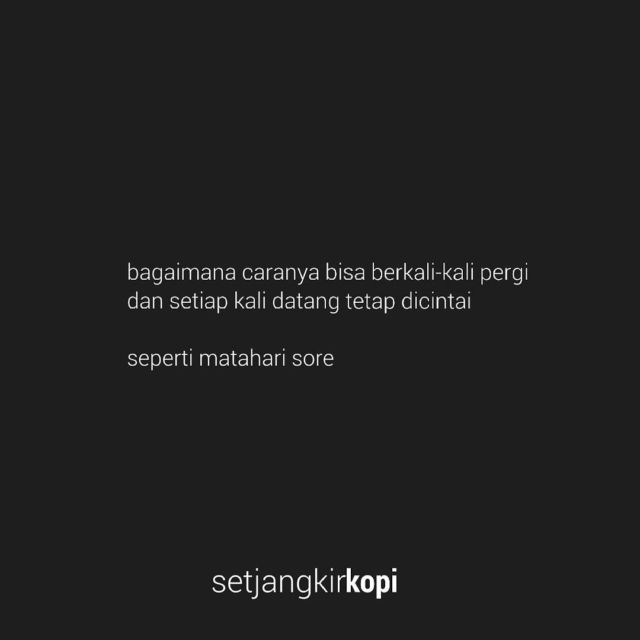 13 Quote Setjangkir Kopi Untuk Kamu yang Lagi Sendiri 