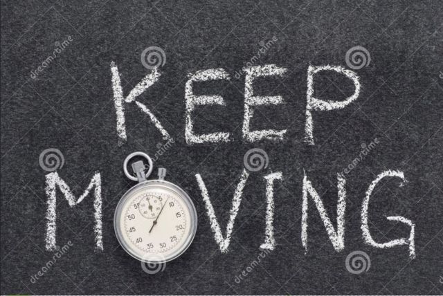 keep moving