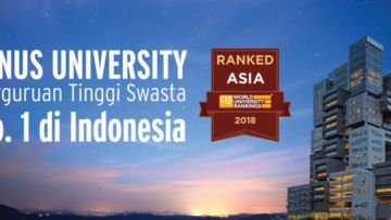 Menduduki Peringkat Pertama Perguruan Tinggi Swasta di Indonesia, BINUS UNIVERSITY Buktikan Diri