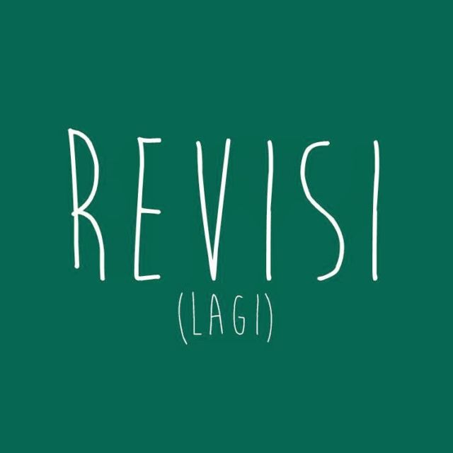 jangan malas kerjakan revisi