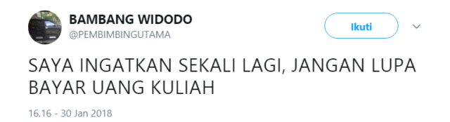 Buat para Mahasiswa, Simak Baik-Baik Twit Bijak dari @PEMBIMBINGUTAMA Ini Kalau Mau Cepat Lulus~