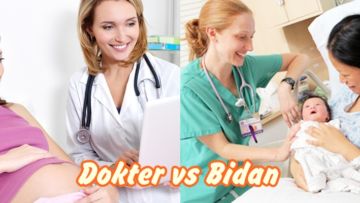 11 Pertimbangan Antara Mau Melahirkan di Dokter atau Bidan. Yuk, Pilih Sesuai Kebutuhan!