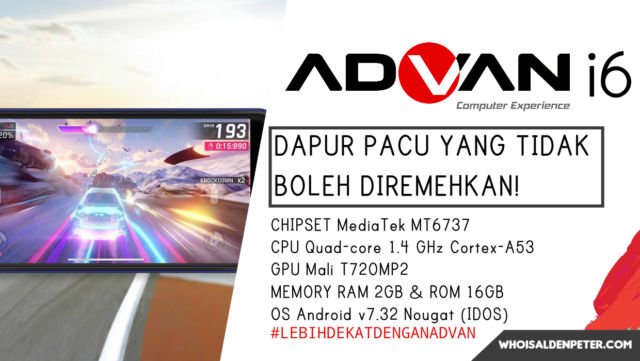 dapur pacu yang tidak boleh diremehkan Advan i6