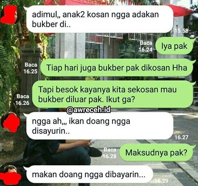 18 Percakapan Kocak Anak Kuliah dengan Bapak Kosan. Akrab Banget Sih, Dijadiin Tempat Curhat, Kan~