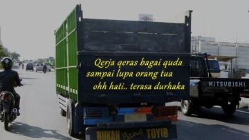 13 Tulisan di Belakang Truk Pantura ala Generasi Milenial. Jokes-nya Sudah Cukup Receh Belum nih?