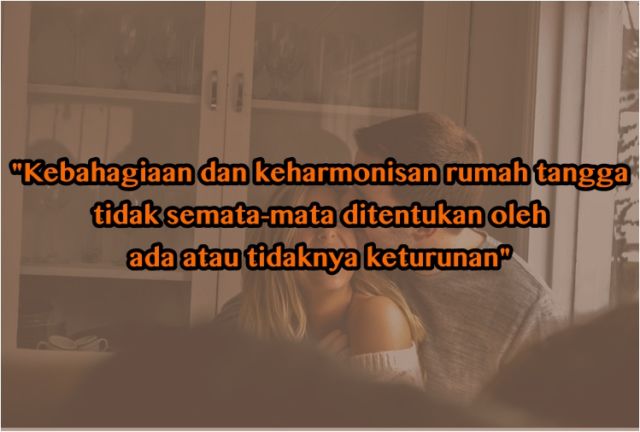 11 Kutipan Penguat Hati yang Belum Dikaruniai Momongan. Menikah Bukan Soal Berkembang Biak Semata Kan?