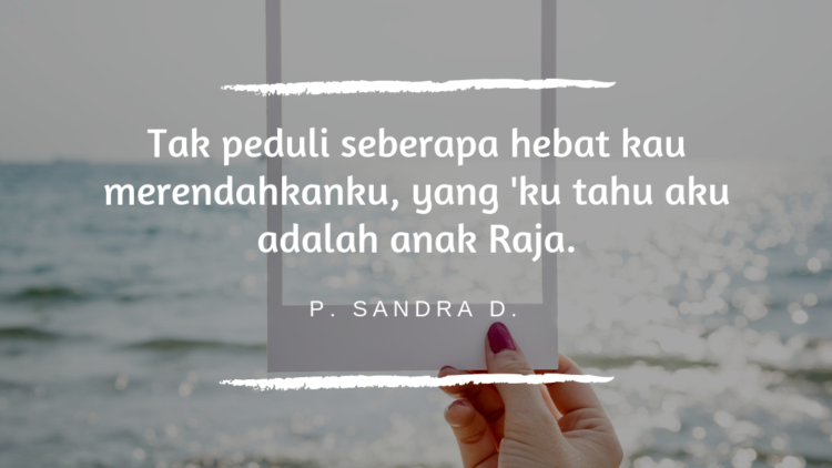 Kutipan Ini Meyakinkanmu, Kamulah Para Cakrawala Bumi dan Anak-anak Sang Maha Khalik