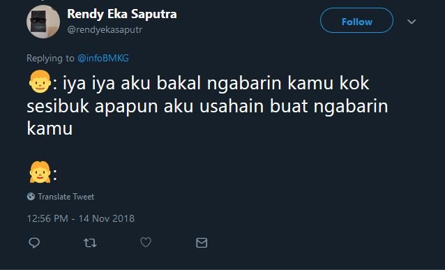 Cuitan Admin @infoBMKG ini Emang Cocok buat 13 Situasi Chat yang Tengah Dihadapi. Senyumin Aja~