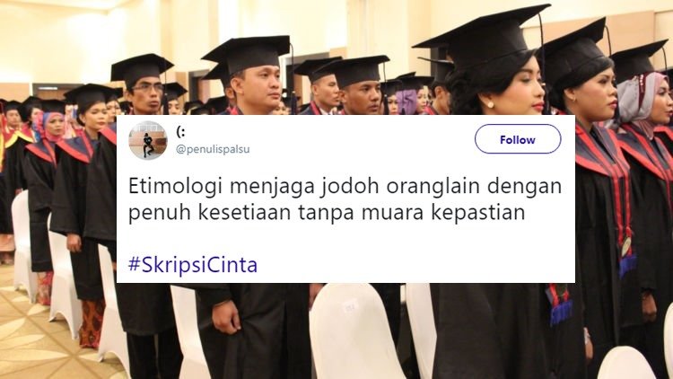 13 Pilihan Judul Skripsi Ilmiah nan Baper Ala Warganet. Hmm, Kalau Urusan Hati kok Cepet, Ya!