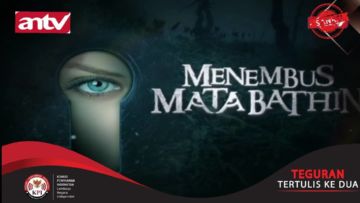 4 Episode “Menembus Mata Batin” ANTV yang Tuai Protes dan Teguran KPI. Layak Nggak sih?